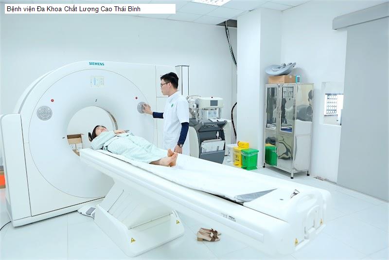 Bệnh viện Đa Khoa Chất Lượng Cao Thái Bình